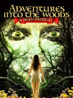 Adventures Into the Woods: A Sexy Musical