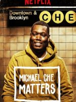 Michael Che Matters